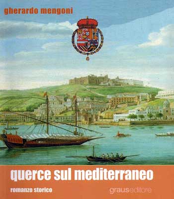 G. Mengoni, Querce sul Mediterraneo